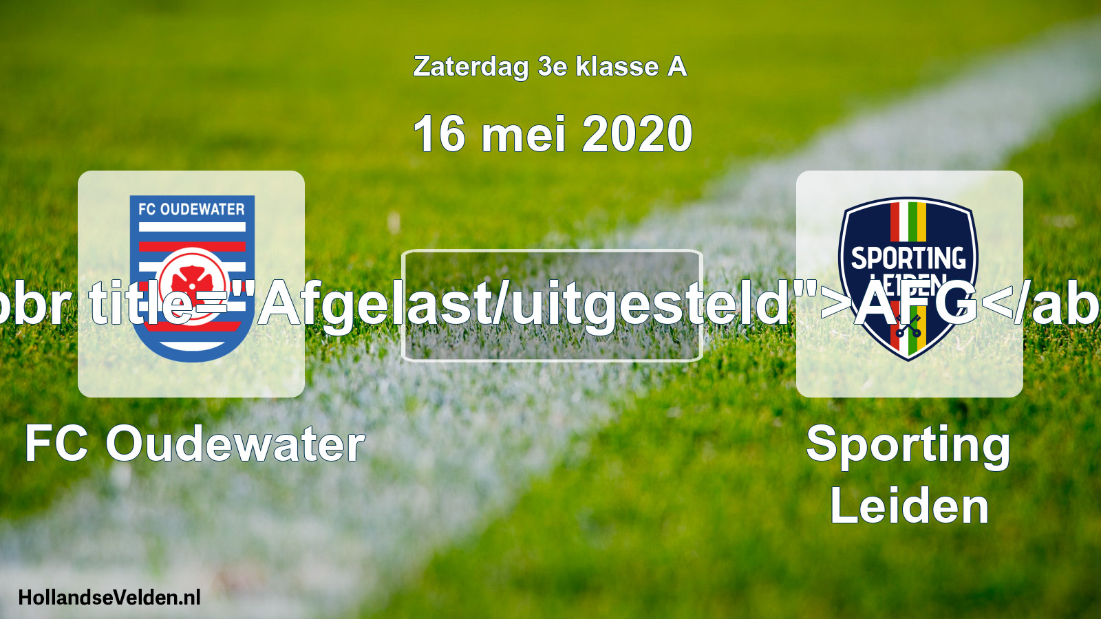 Scheduled Match: FC Oudewater - Sporting Leiden (16 May 2020)