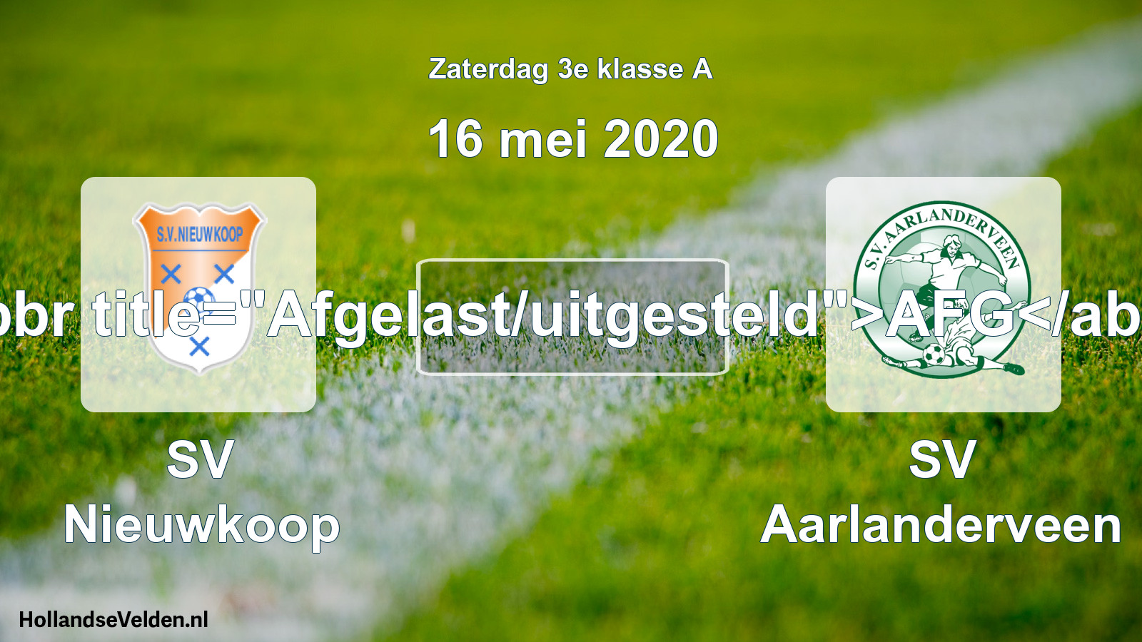 Scheduled Match: SV Nieuwkoop - SV Aarlanderveen (16 May 2020)