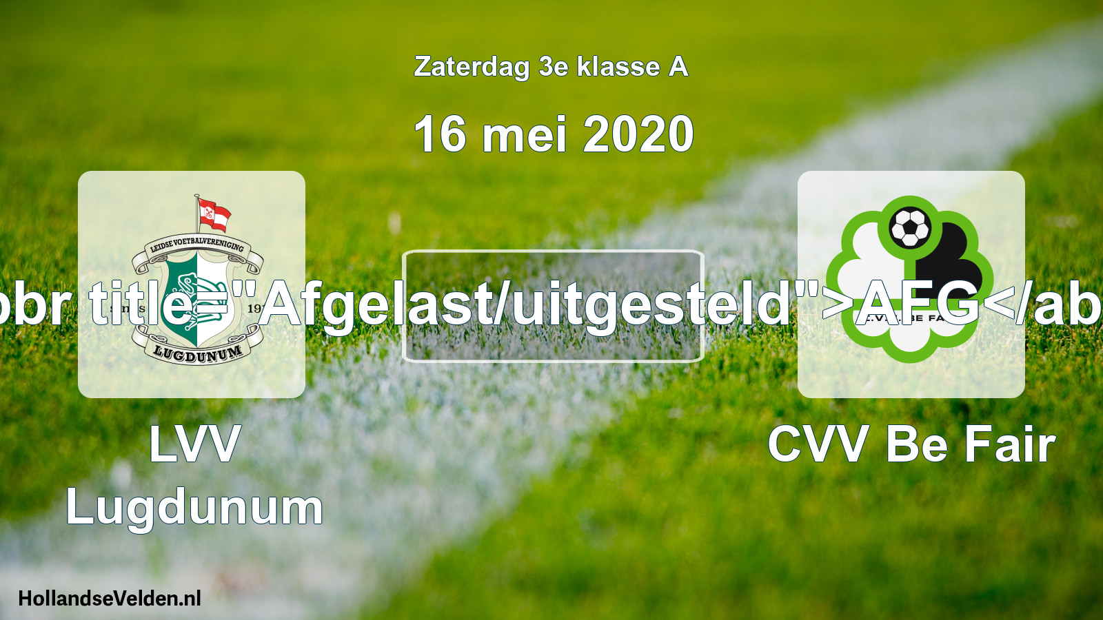 Scheduled Match: LVV Lugdunum - CVV Be Fair (16 May 2020)
