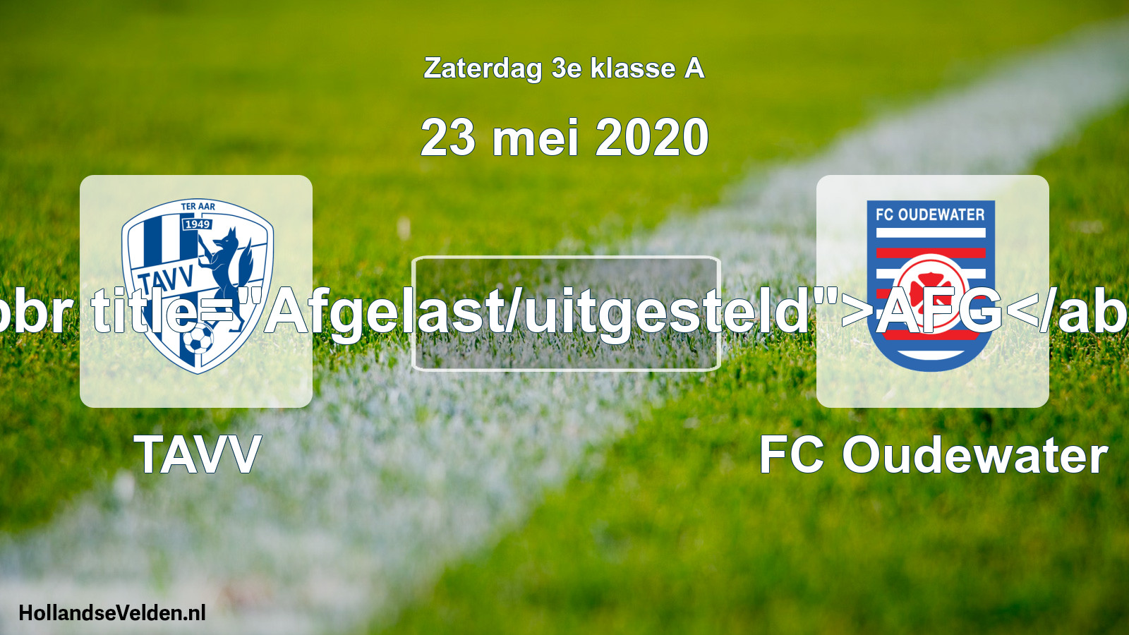 Scheduled Match: TAVV - FC Oudewater (23 May 2020)
