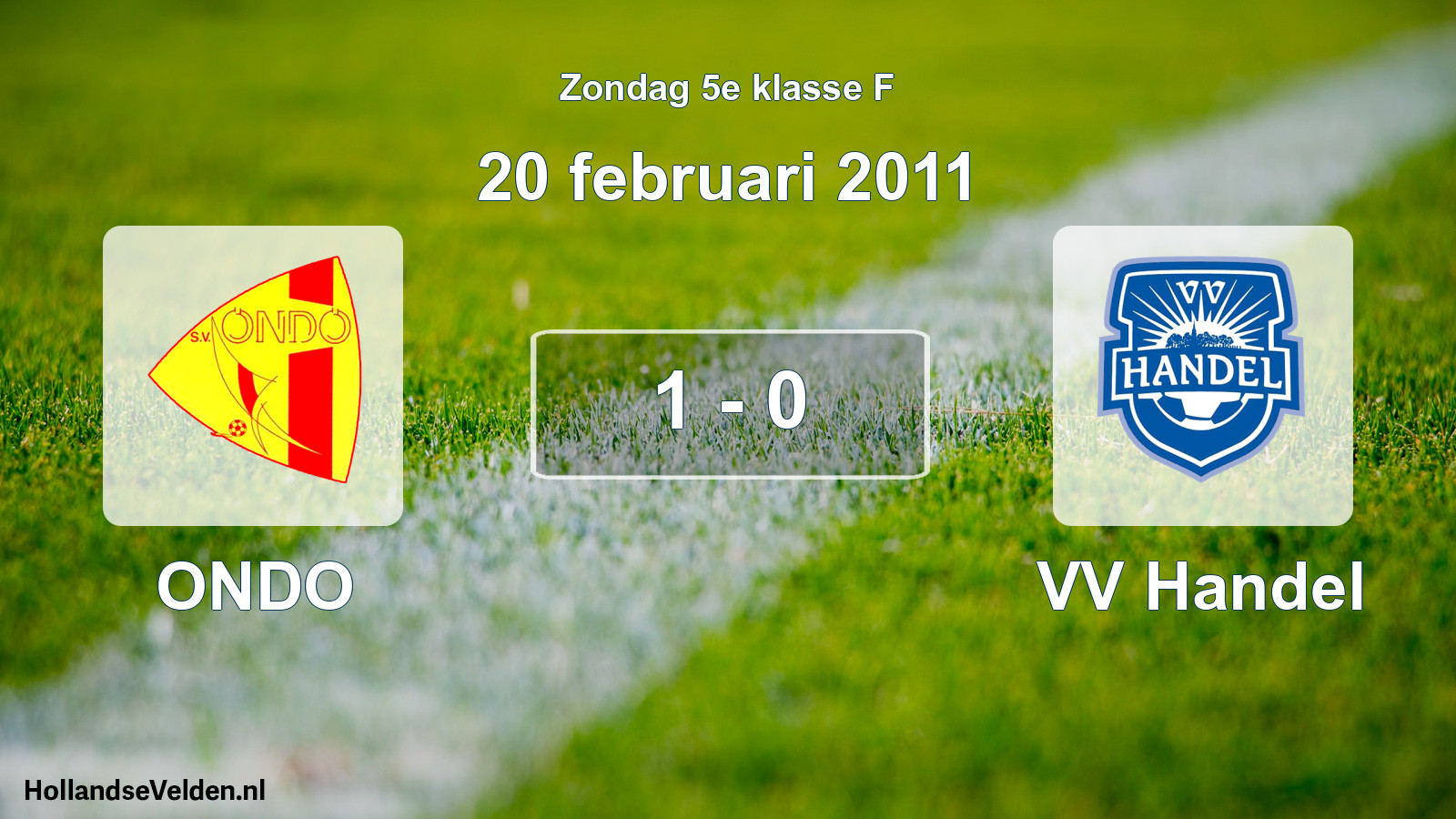 Total number of matches played: ONDO - VV Handel 1 - 0 (20 February 2011)