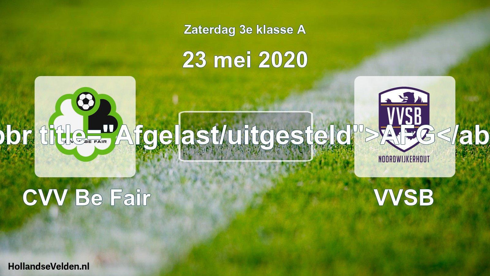 Scheduled Match: CVV Be Fair - VVSB (23 May 2020)
