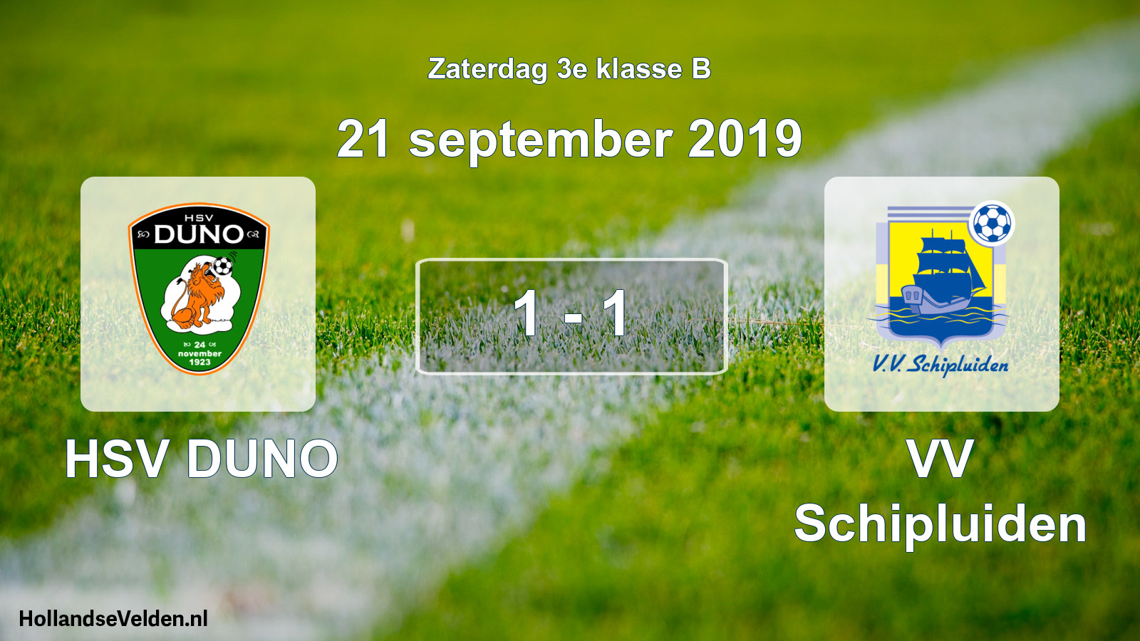 Total number of matches played: HSV DUNO - VV Schipluiden 1 - 1 (21 September 2019)