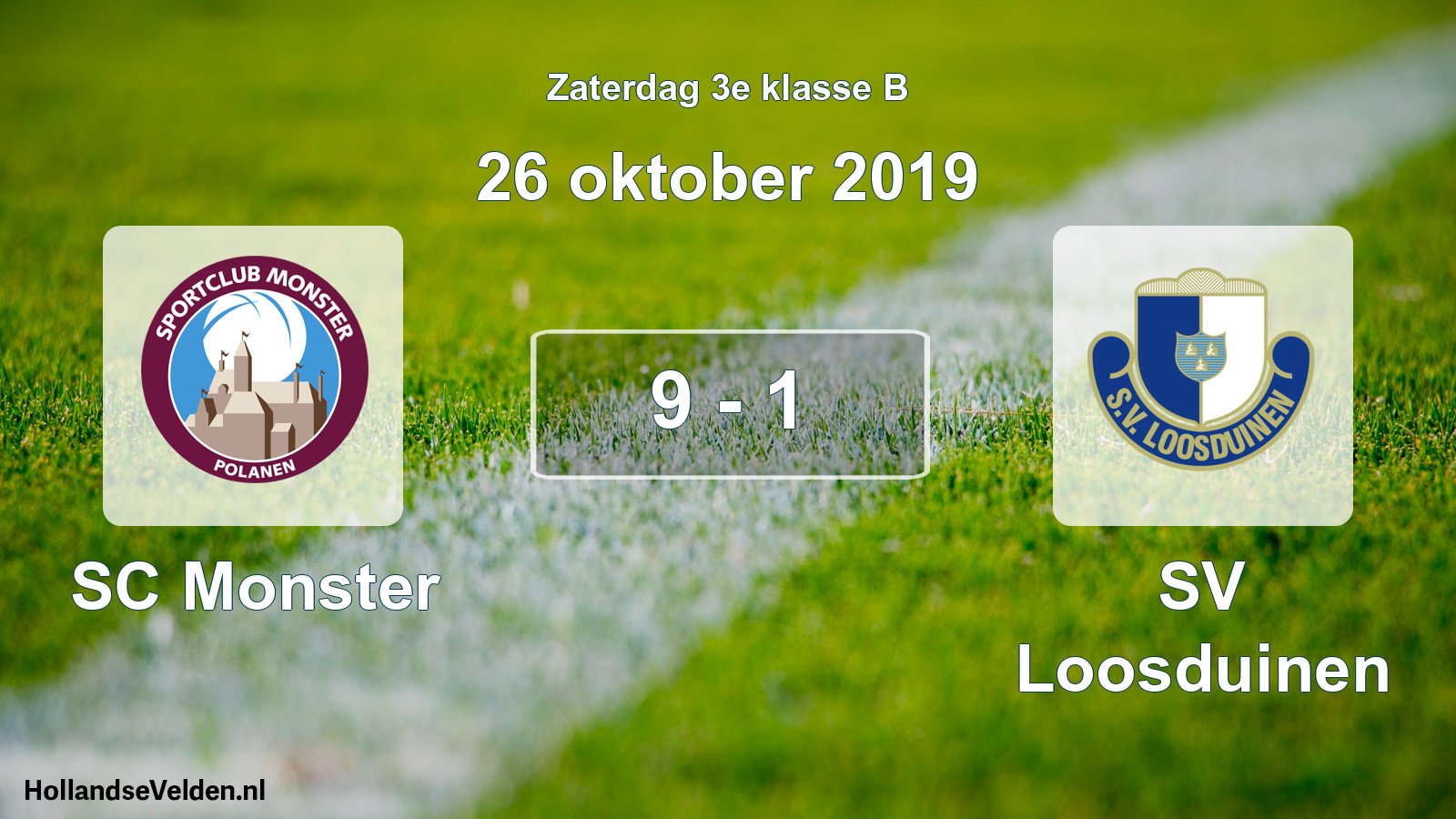 Total number of matches played: SC Monster - SV Loosduinen 9 - 1 (26 October 2019)