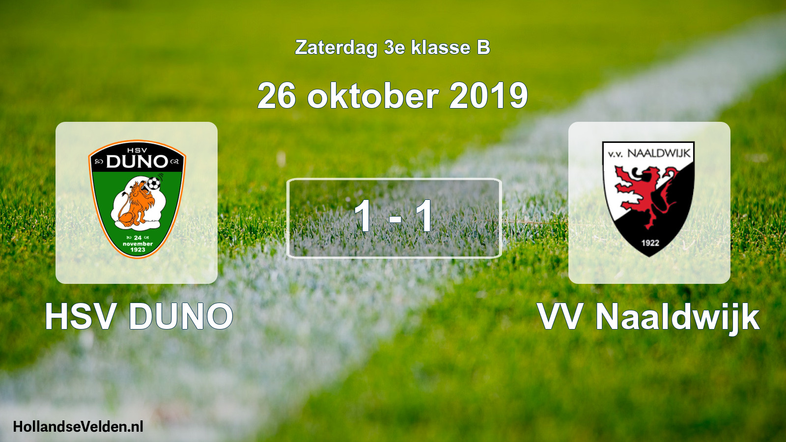 Total number of matches played: HSV DUNO - VV Naaldwijk 1 - 1 (26 October 2019)