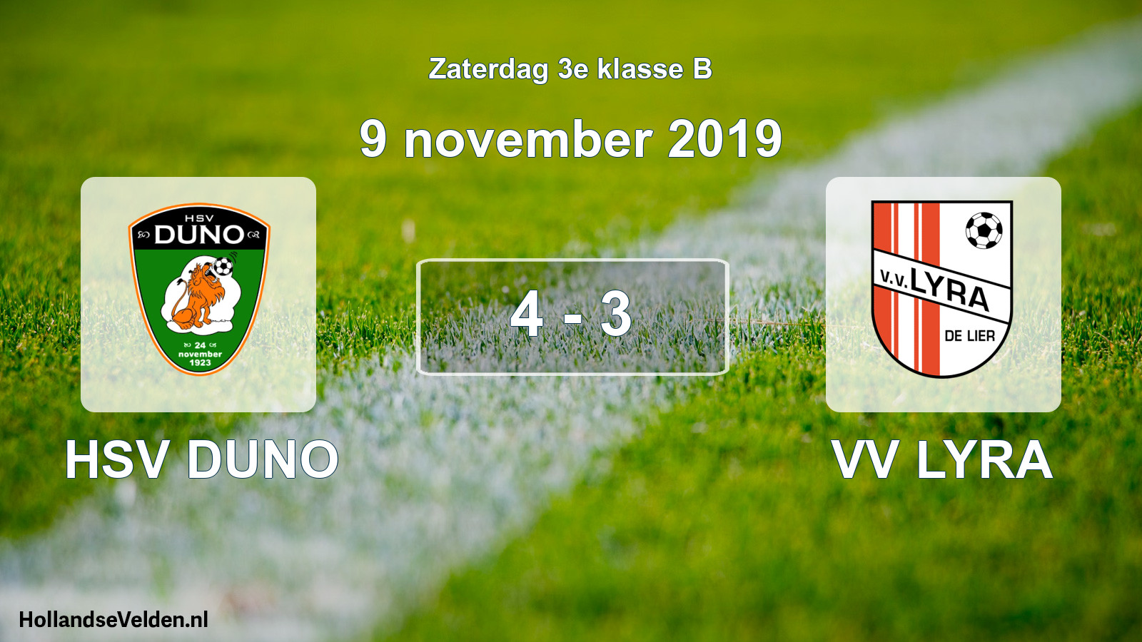 Total number of matches played: HSV DUNO - VV LYRA 4 - 3 (9 November 2019)