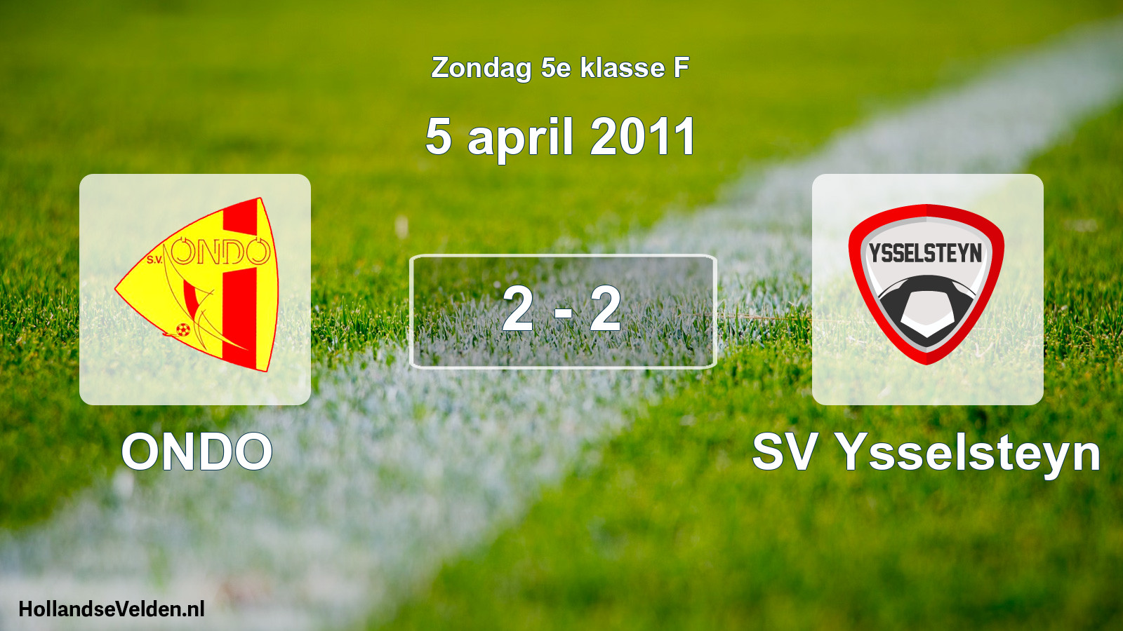 Total number of matches played: ONDO - SV Ysselsteyn 2 - 2 (5 April 2011)