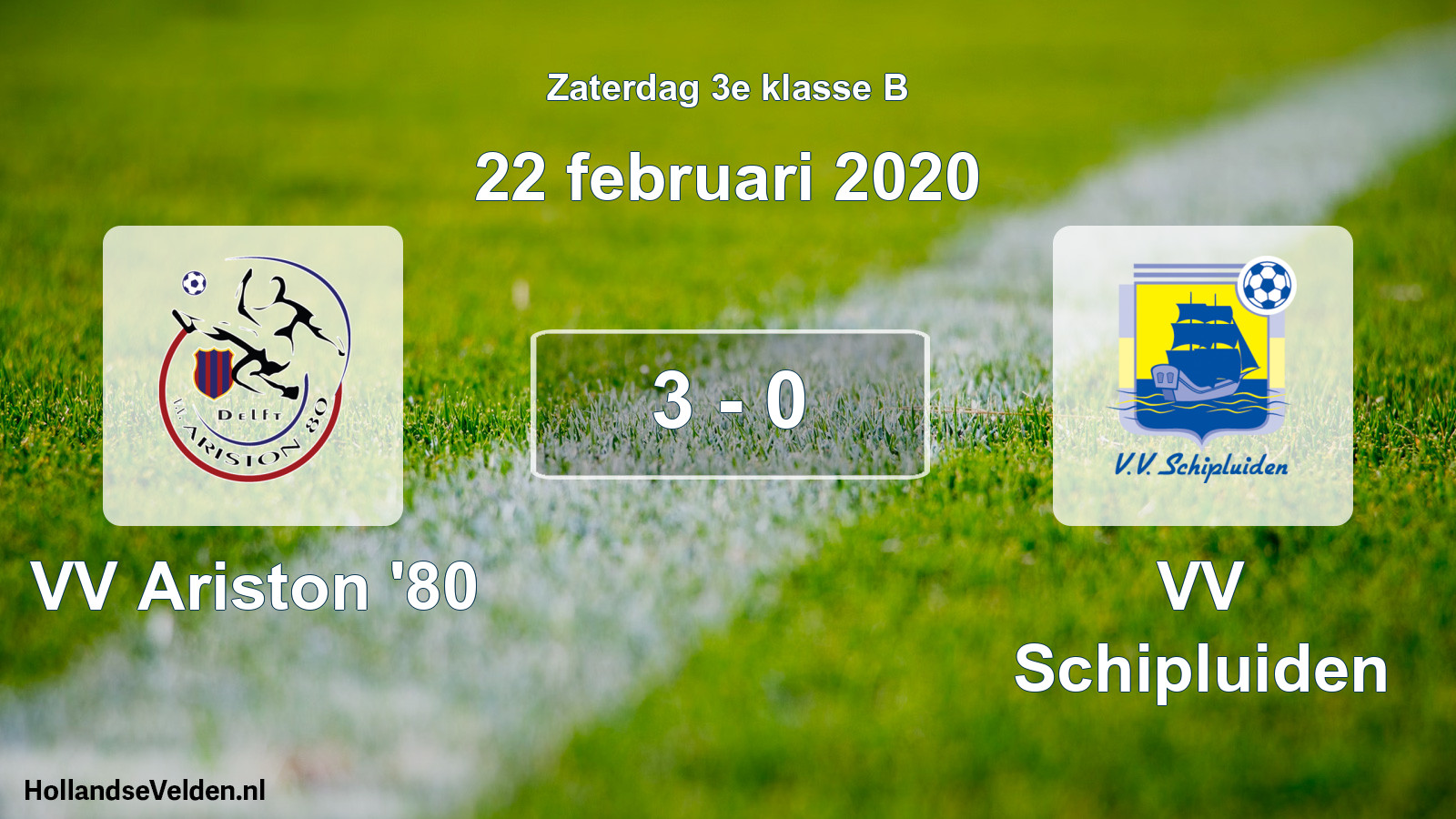 Total number of matches played: VV Ariston '80 - VV Schipluiden 3 - 0 (22 February 2020)