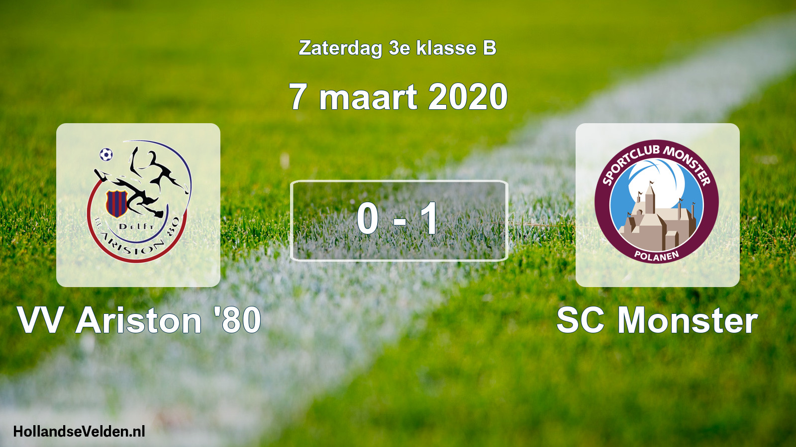 Total number of matches played: VV Ariston '80 - SC Monster 0 - 1 (7 March 2020)