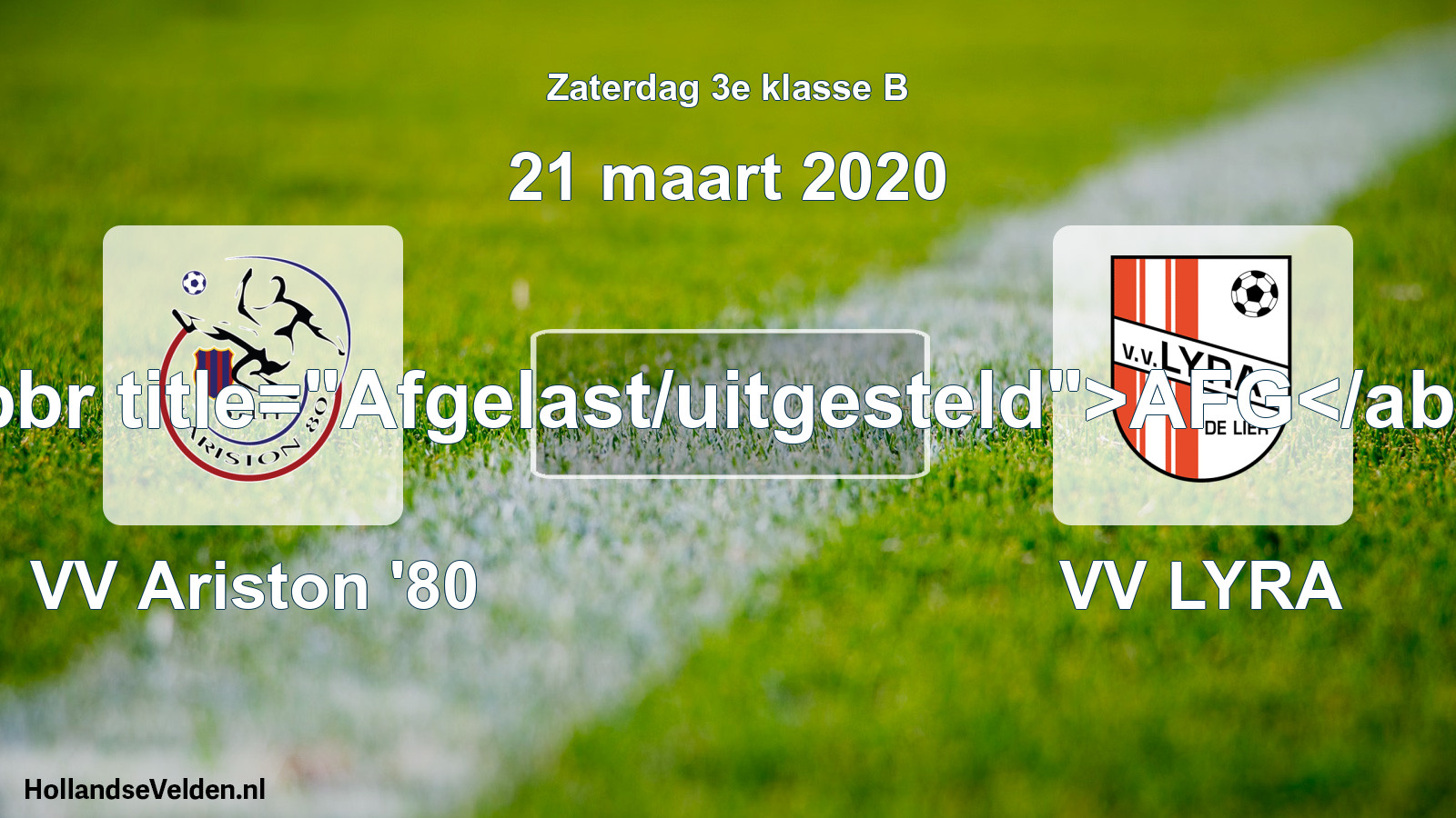 Scheduled Match: VV Ariston '80 - VV LYRA (21 March 2020)