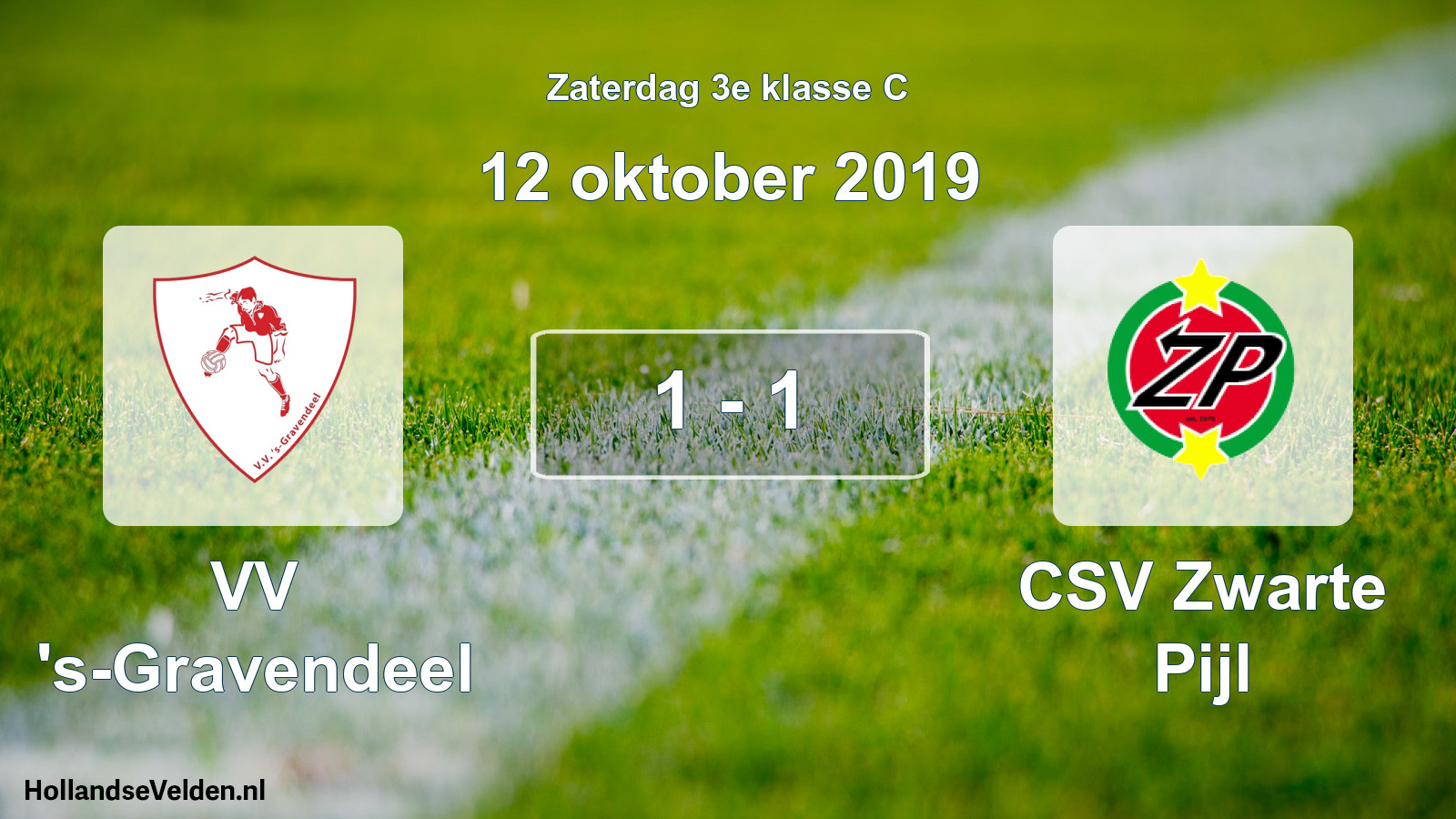 Total number of matches played: VV 's-Gravendeel - CSV Zwarte Pijl 1 - 1 (12 October 2019)
