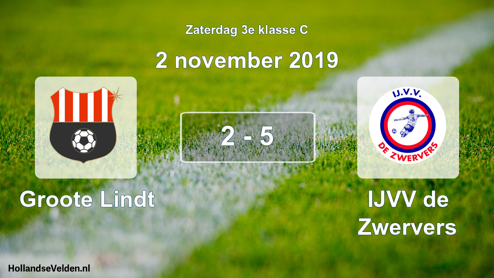 Total number of matches played: Groote Lindt - IJVV de Zwervers 2 - 5 (2 November 2019)