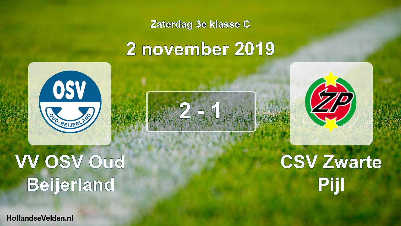 Total number of matches played: VV OSV Oud Beijerland - CSV Zwarte Pijl 2 - 1 (2 November 2019)