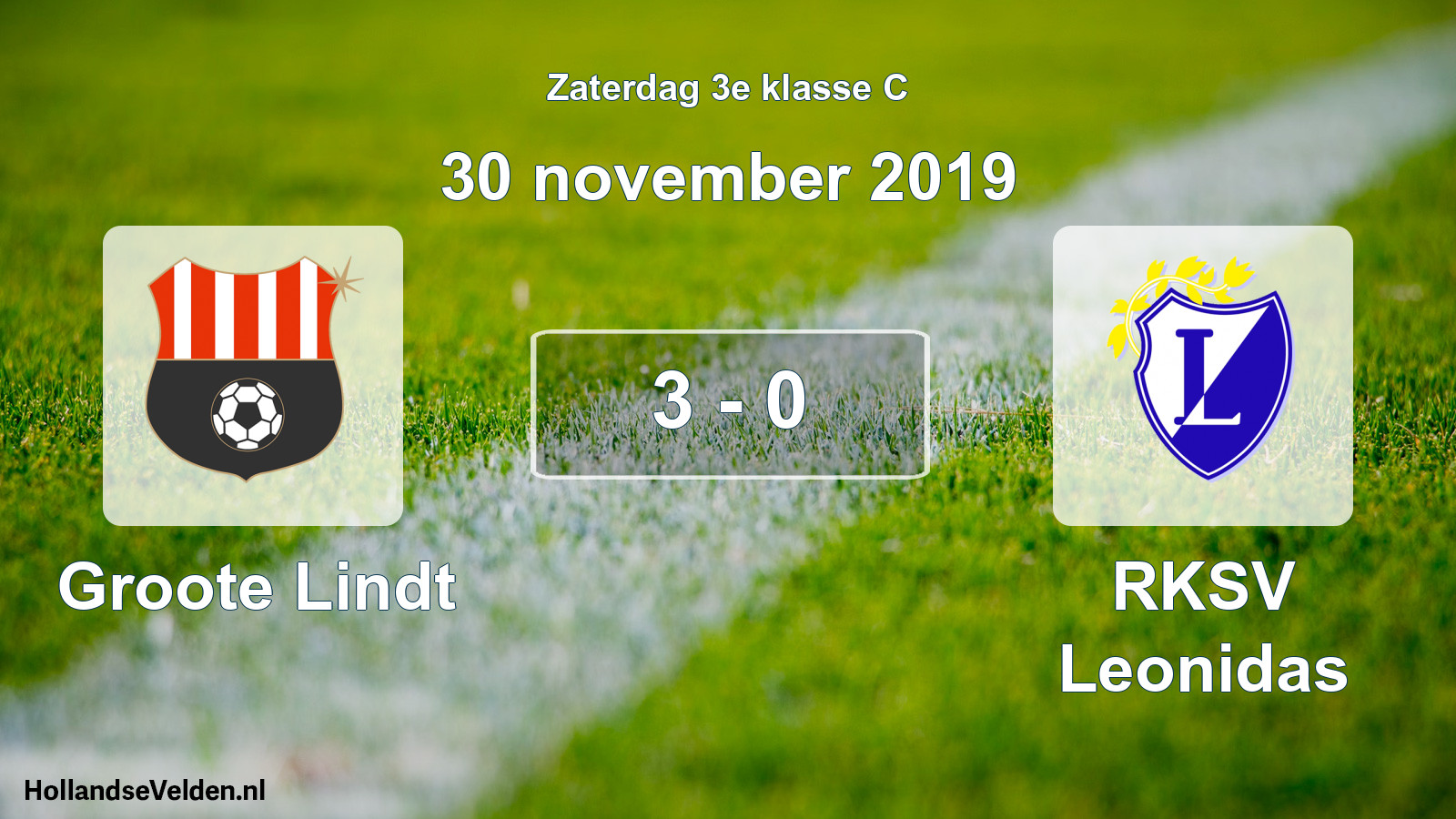 Total number of matches played: Groote Lindt - RKSV Leonidas 3 - 0 (30 November 2019)