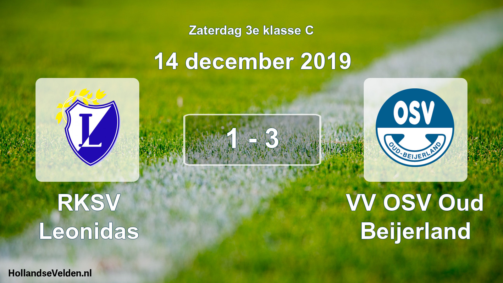 Total number of matches played: RKSV Leonidas - VV OSV Oud Beijerland 1 - 3 (14 December 2019)