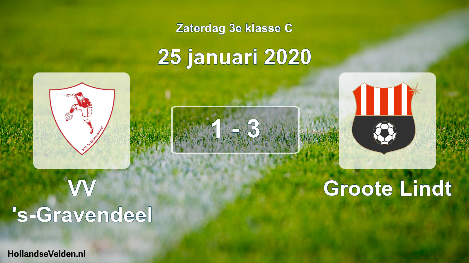 Total number of matches played: VV 's-Gravendeel - Groote Lindt 1 - 3 (25 January 2020)