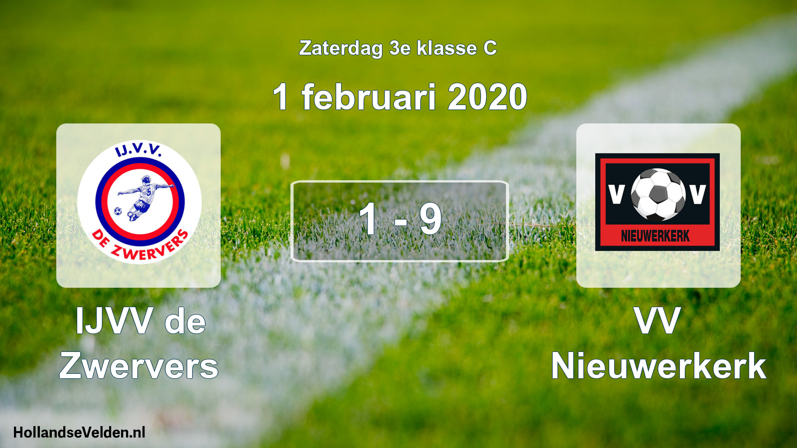 Total number of matches played: IJVV de Zwervers - VV Nieuwerkerk 1 - 9 (1 February 2020)