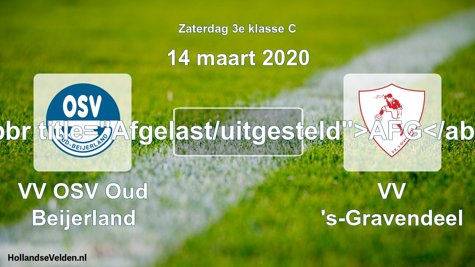 Scheduled Match: VV OSV Oud Beijerland - VV 's-Gravendeel (14 March 2020)