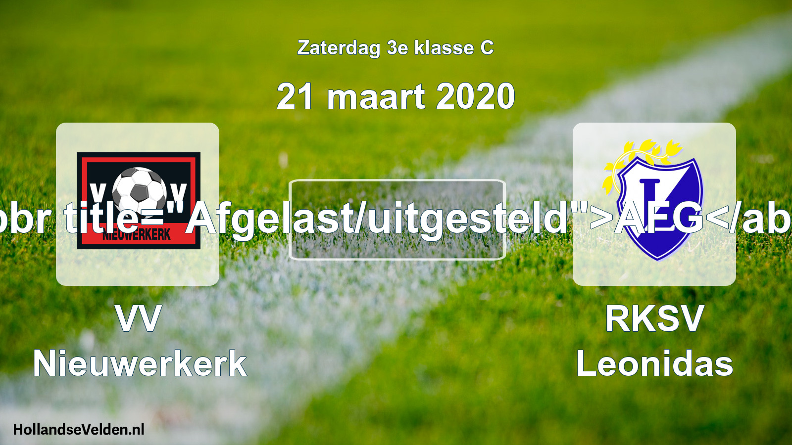 Scheduled Match: VV Nieuwerkerk - RKSV Leonidas (21 March 2020)