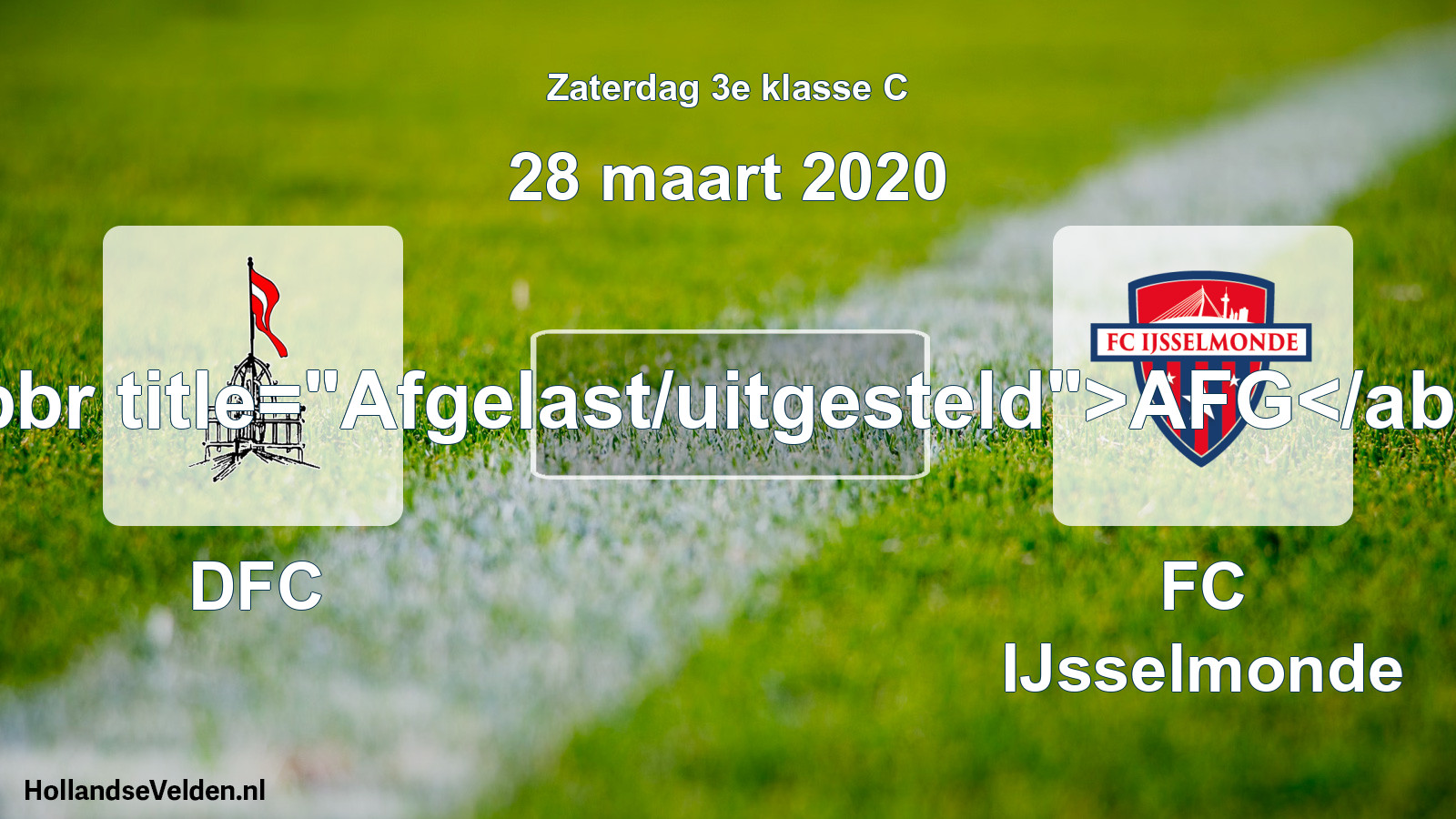 Scheduled Match: DFC - FC IJsselmonde (28 March 2020)