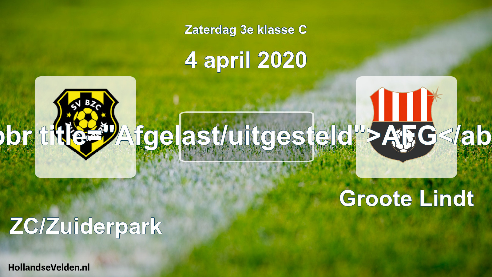 Scheduled Match: BZC/Zuiderpark - Groote Lindt (4 April 2020)