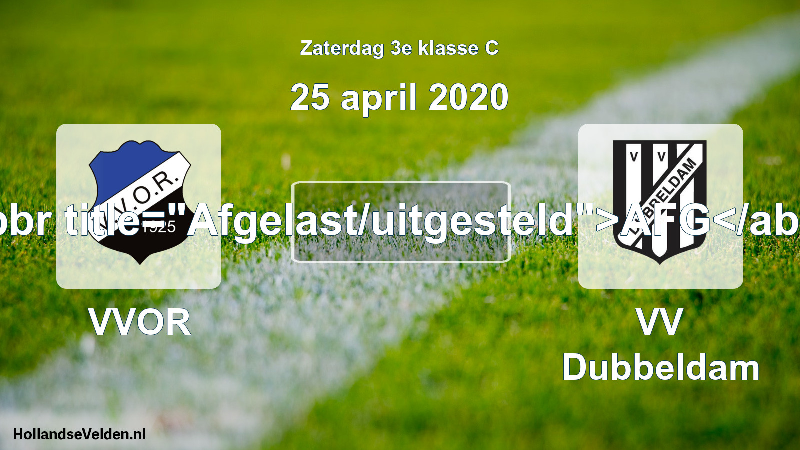Scheduled Match: VVOR - VV Dubbeldam (25 April 2020)