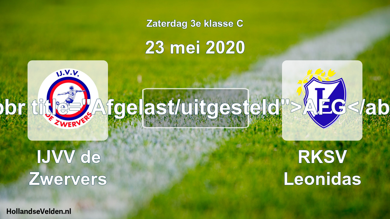 Scheduled Match: IJVV de Zwervers - RKSV Leonidas (23 May 2020)