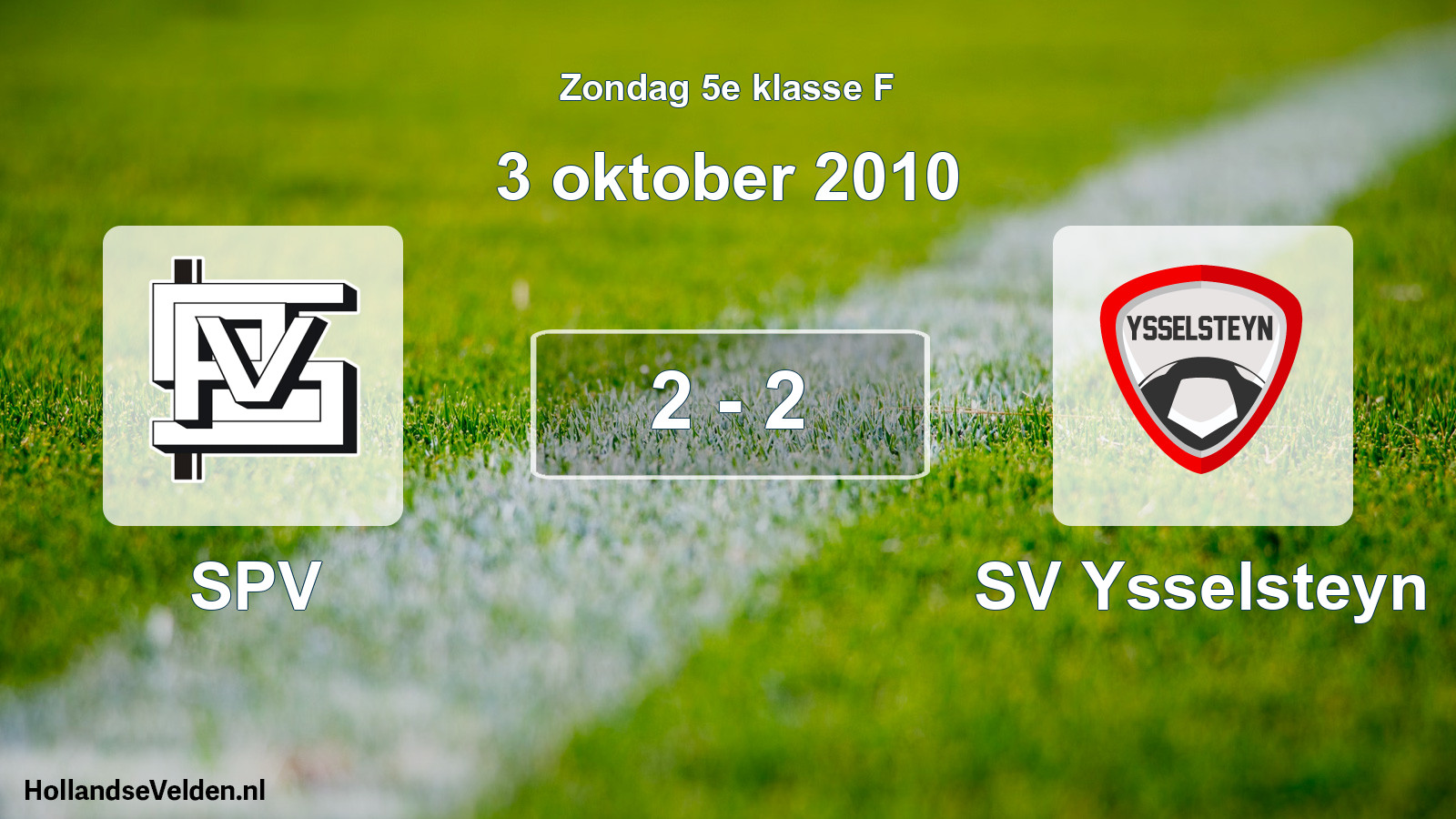 Total number of matches played: SPV - SV Ysselsteyn 2 - 2 (3 October 2010)
