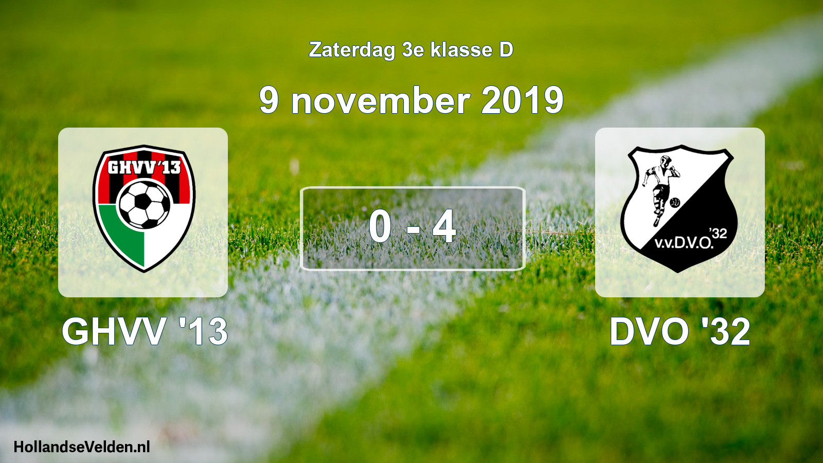 Total number of matches played: GHVV '13 - DVO '32 0 - 4 (9 November 2019)