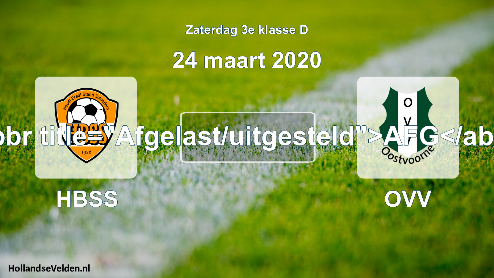 Scheduled Match: HBSS - OVV (24 March 2020)