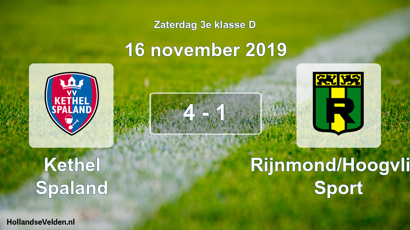 Total number of matches played: Kethel Spaland - Rijnmond/Hoogvliet Sport 4 - 1 (16 November 2019)