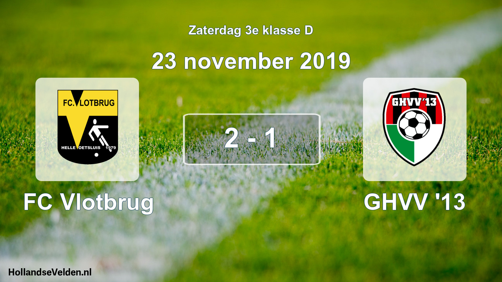 Total number of matches played: FC Vlotbrug - GHVV '13 2 - 1 (23 November 2019)