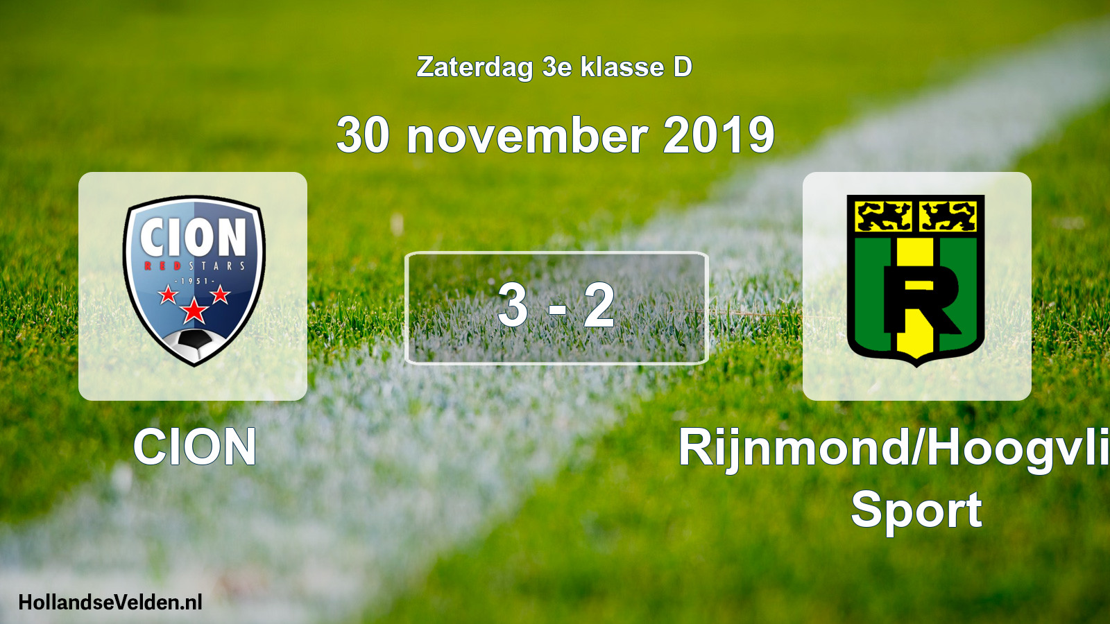 Total number of matches played: CION - Rijnmond/Hoogvliet Sport 3 - 2 (30 November 2019)