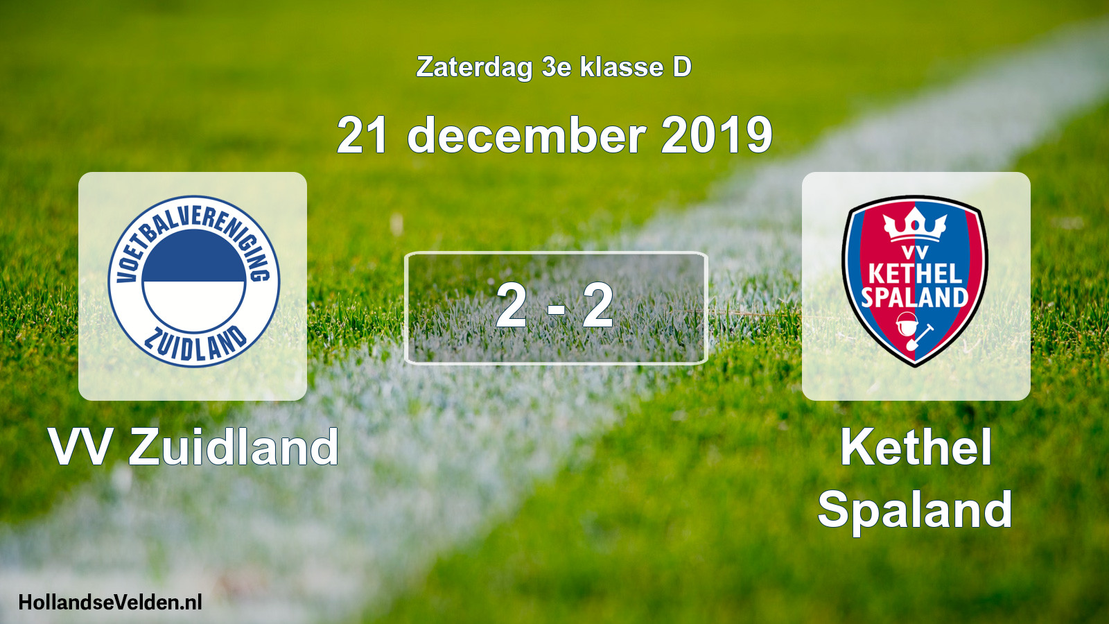 Total number of matches played: VV Zuidland - Kethel Spaland 2 - 2 (21 December 2019)
