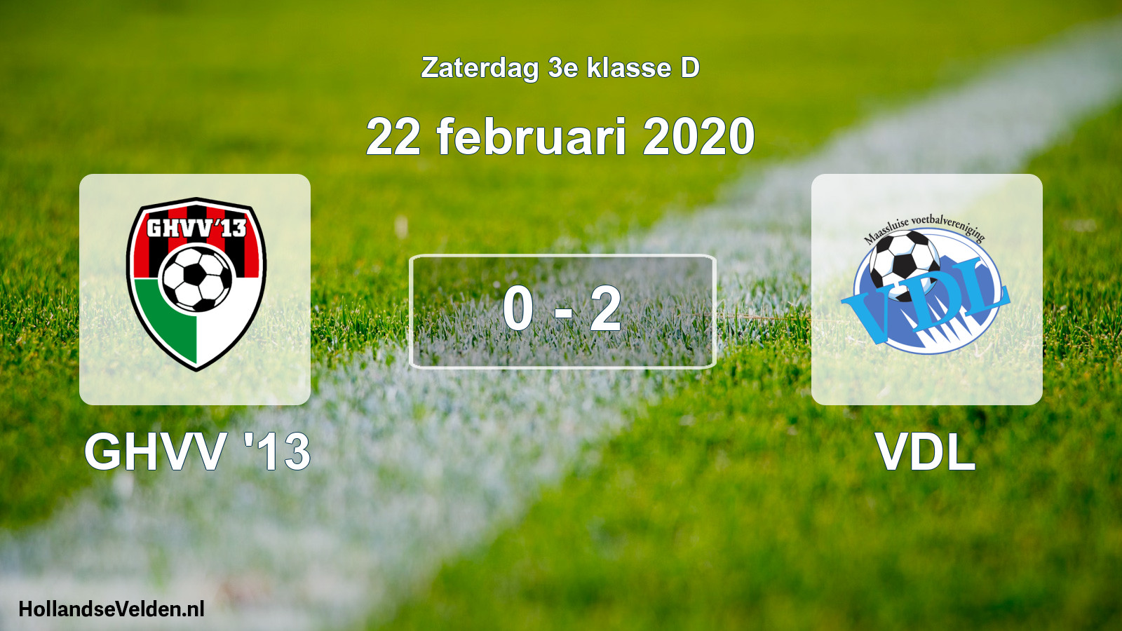 Total number of matches played: GHVV '13 - VDL 0 - 2 (22 February 2020)