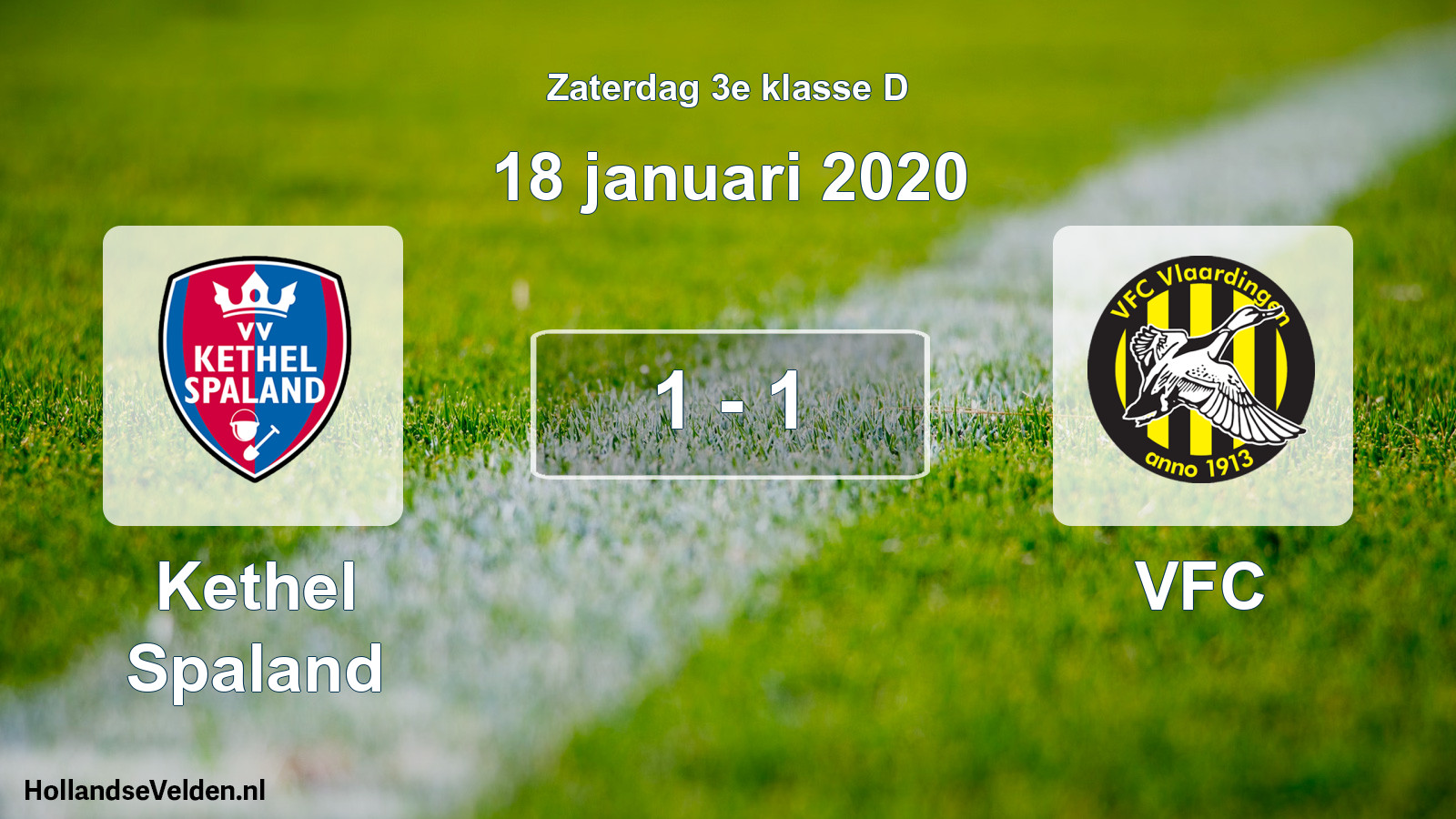 Total number of matches played: Kethel Spaland - VFC 1 - 1 (18 January 2020)