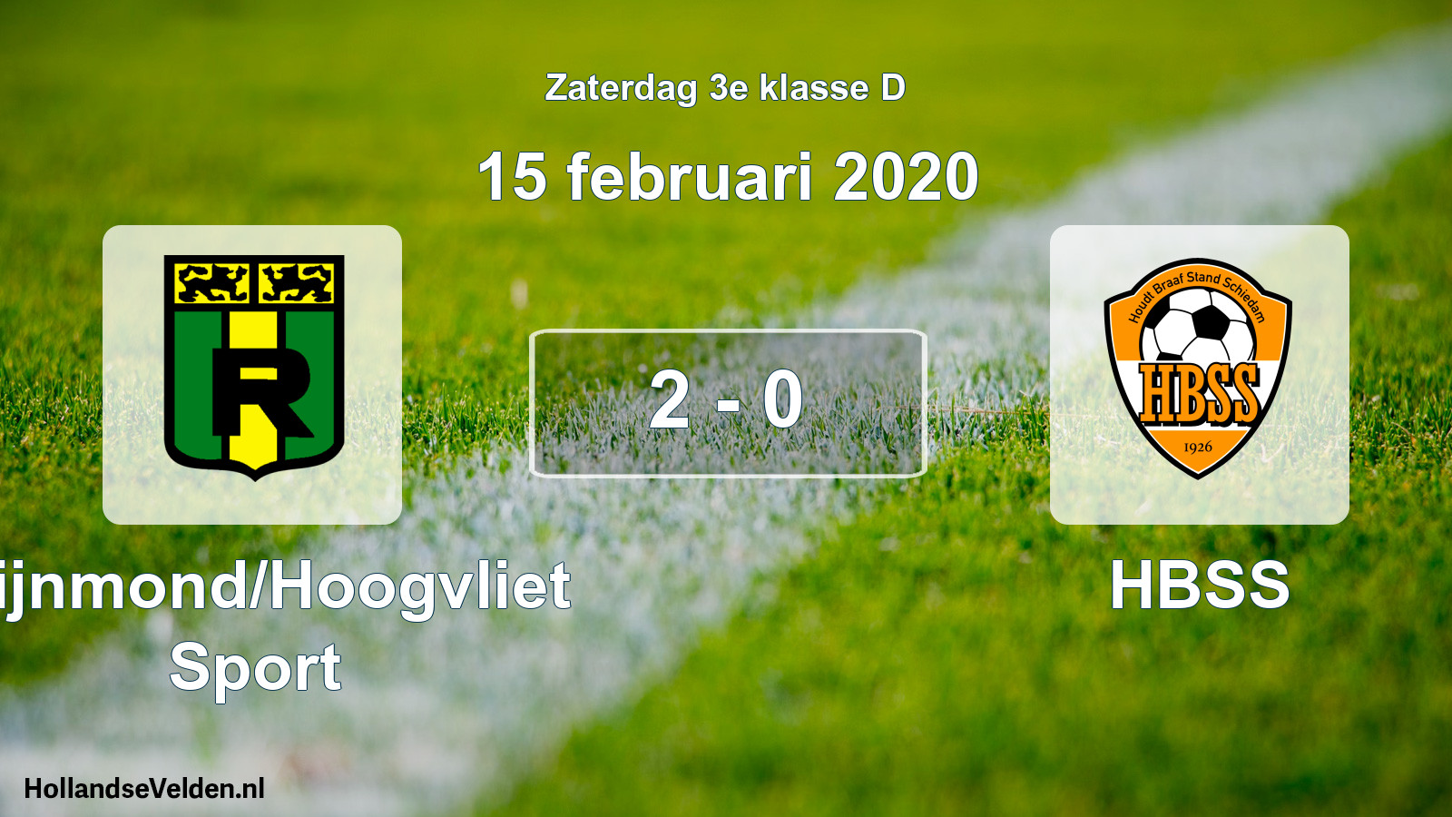 Total number of matches played: Rijnmond/Hoogvliet Sport - HBSS 2 - 0 (15 February 2020)