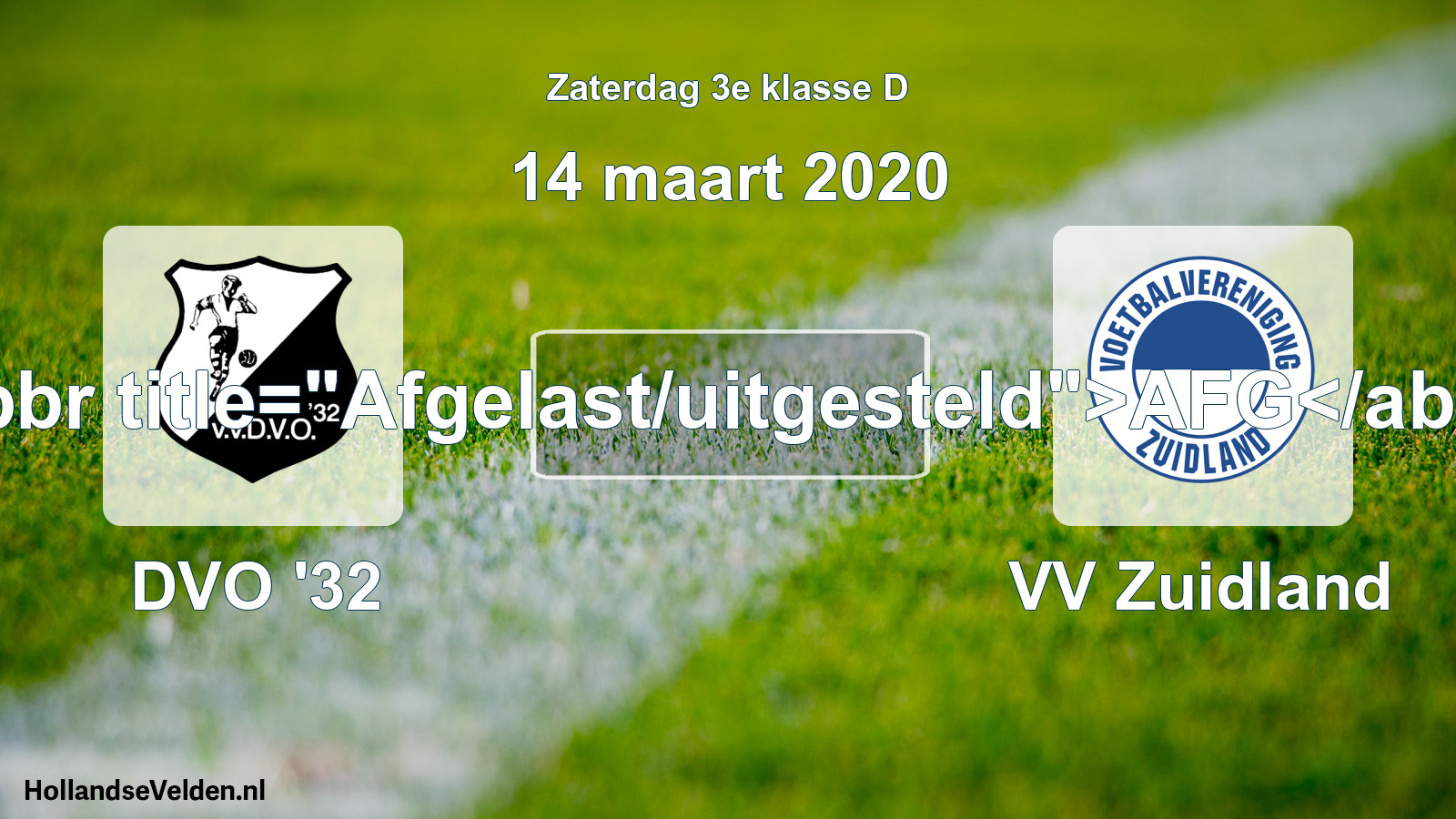 Scheduled Match: DVO '32 - VV Zuidland (14 March 2020)