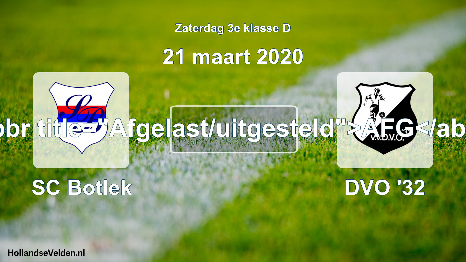 Scheduled Match: SC Botlek - DVO '32 (21 March 2020)