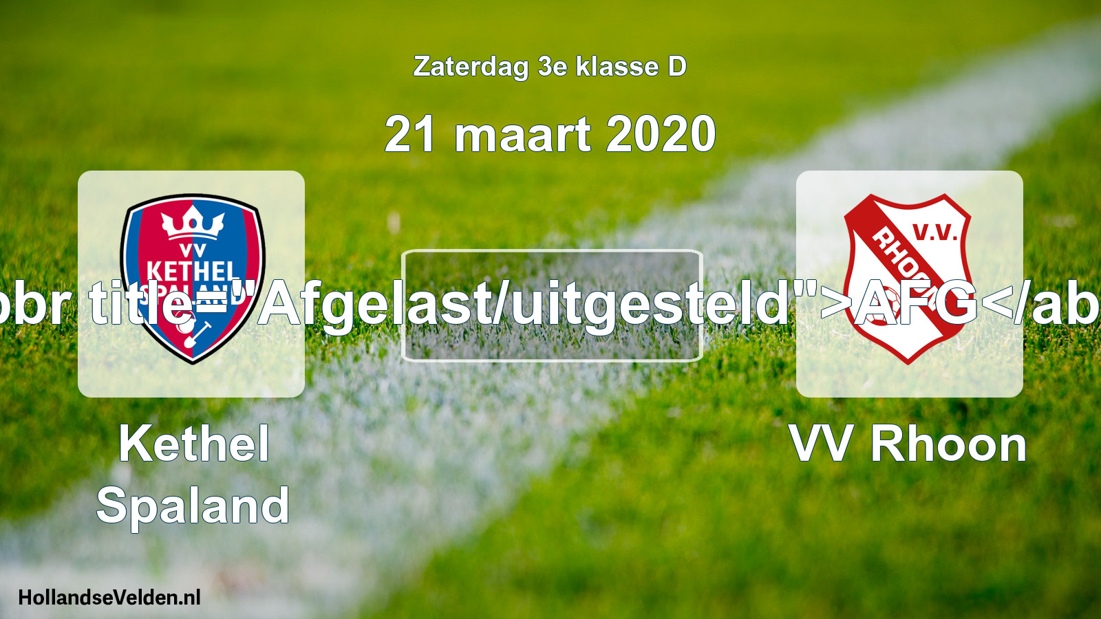 Scheduled Match: Kethel Spaland - VV Rhoon (21 March 2020)