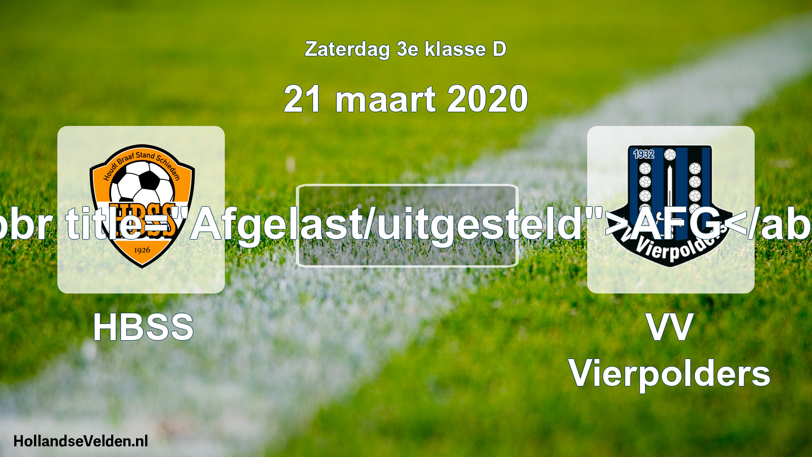 Scheduled Match: HBSS - VV Vierpolders (21 March 2020)