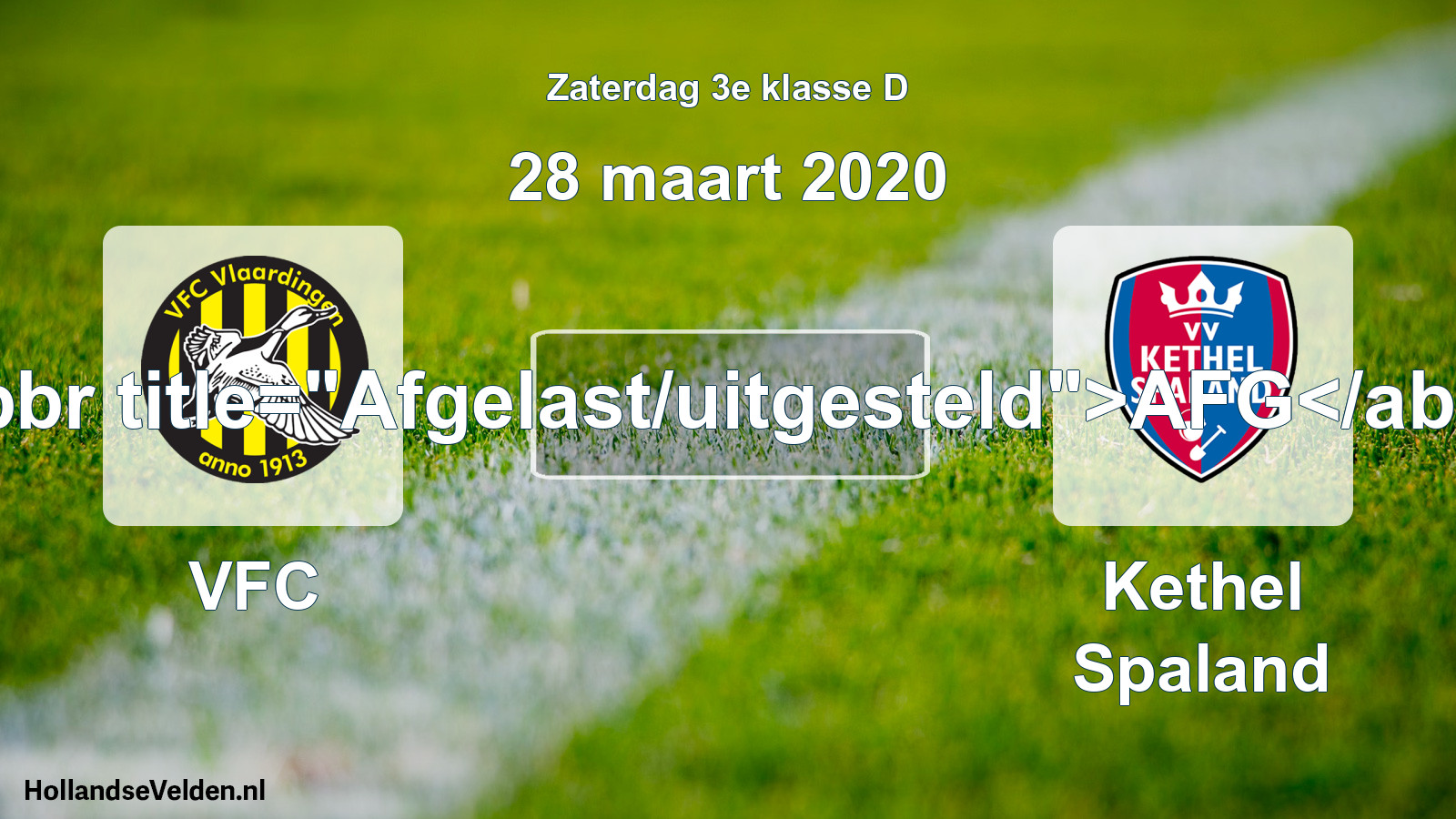 Scheduled Match: VFC - Kethel Spaland (28 March 2020)