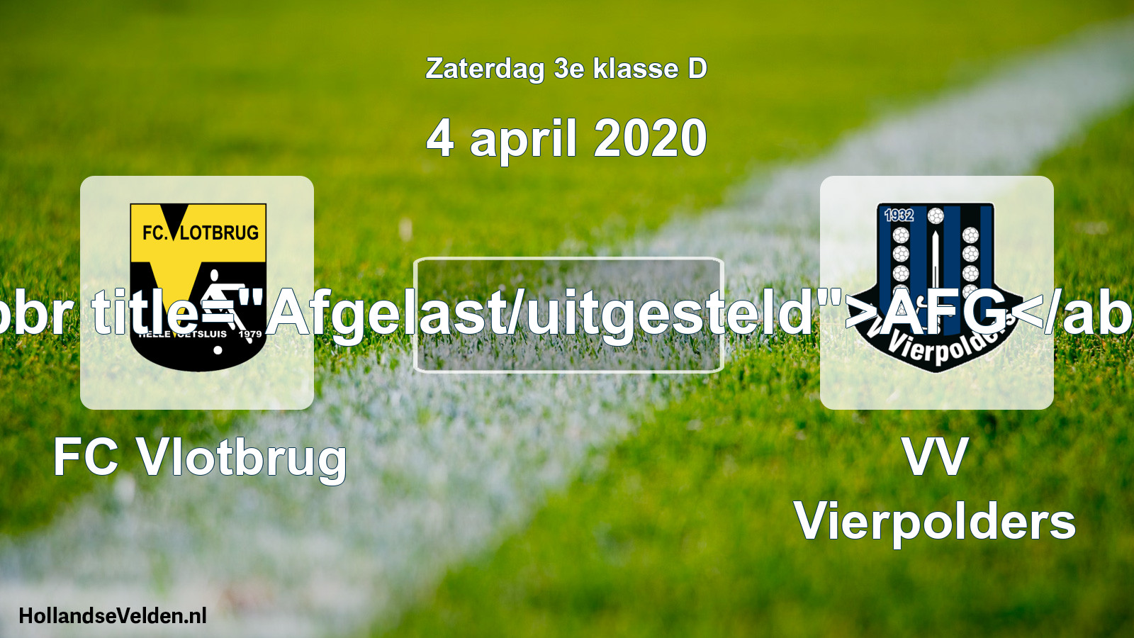 Scheduled Match: FC Vlotbrug - VV Vierpolders (4 April 2020)