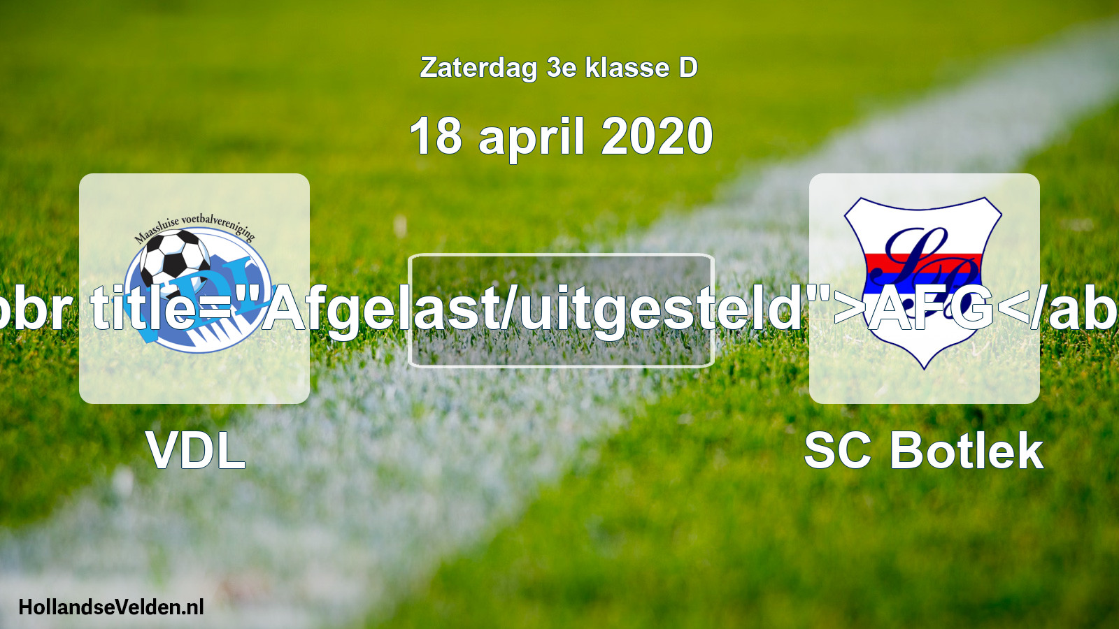 Scheduled Match: VDL - SC Botlek (18 April 2020)