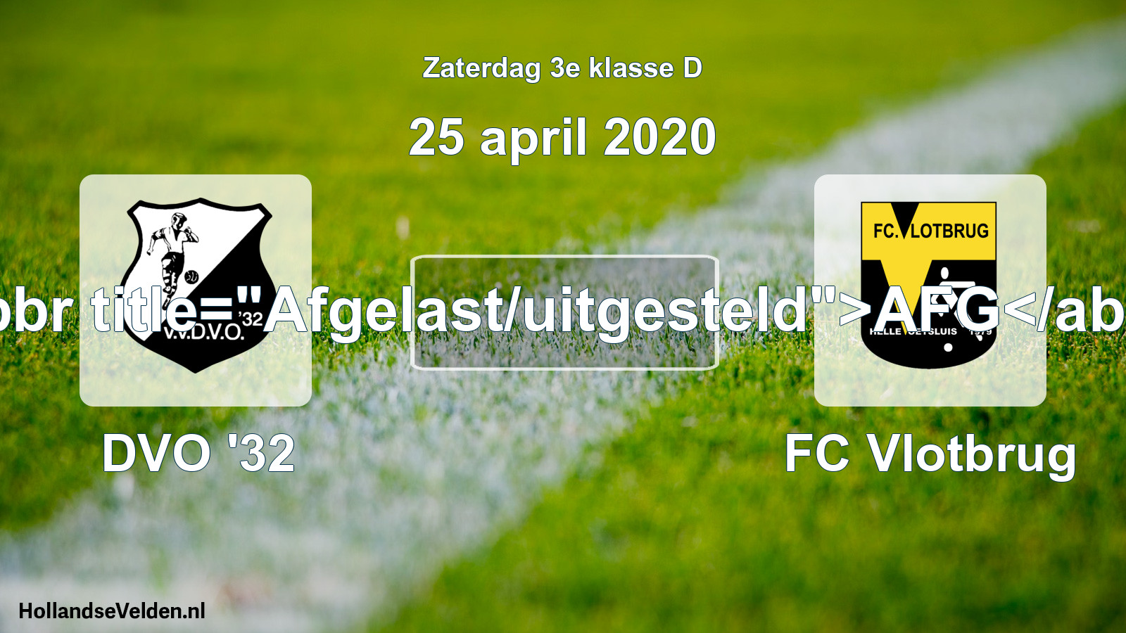 Scheduled Match: DVO '32 - FC Vlotbrug (25 April 2020)