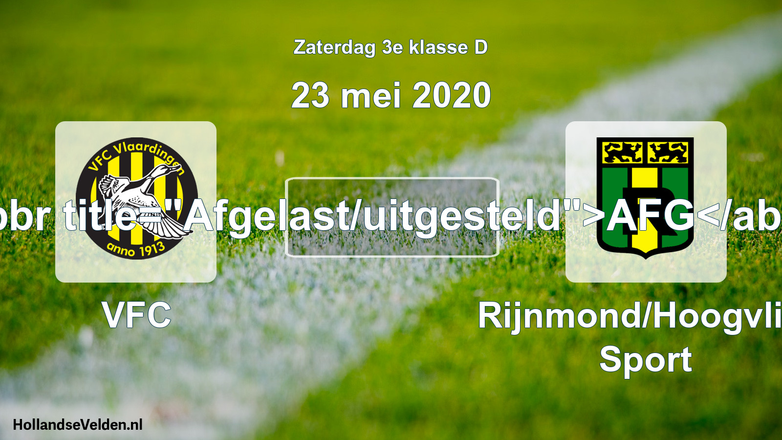 Scheduled Match: VFC - Rijnmond/Hoogvliet Sport (23 May 2020)