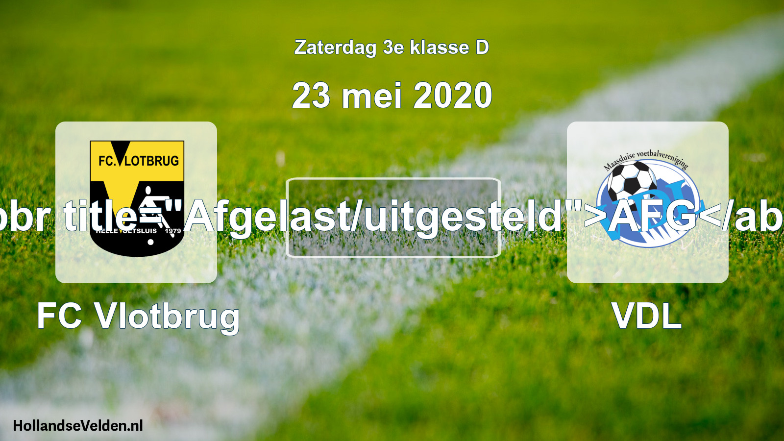Scheduled Match: FC Vlotbrug - VDL (23 May 2020)