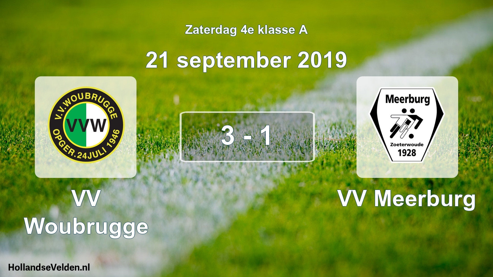 Total number of matches played: VV Woubrugge - VV Meerburg 3 - 1 (21 September 2019)