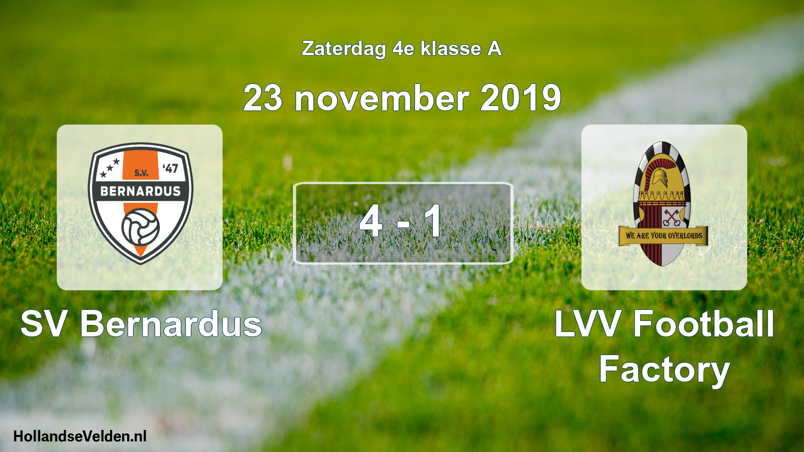 Total number of matches played: SV Bernardus - LVV Football Factory 4 - 1 (23 November 2019)