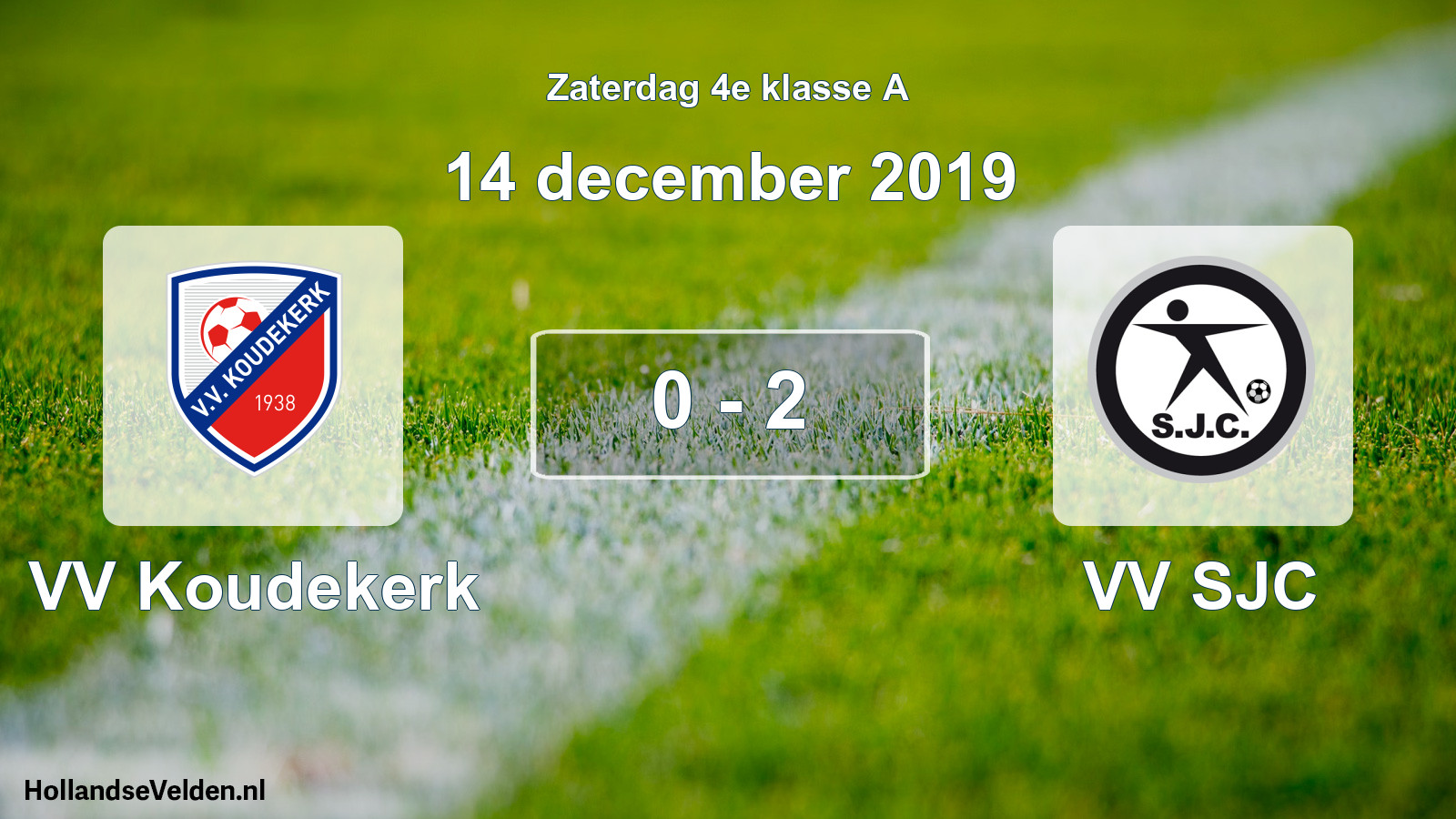 Total number of matches played: VV Koudekerk - VV SJC 0 - 2 (14 December 2019)